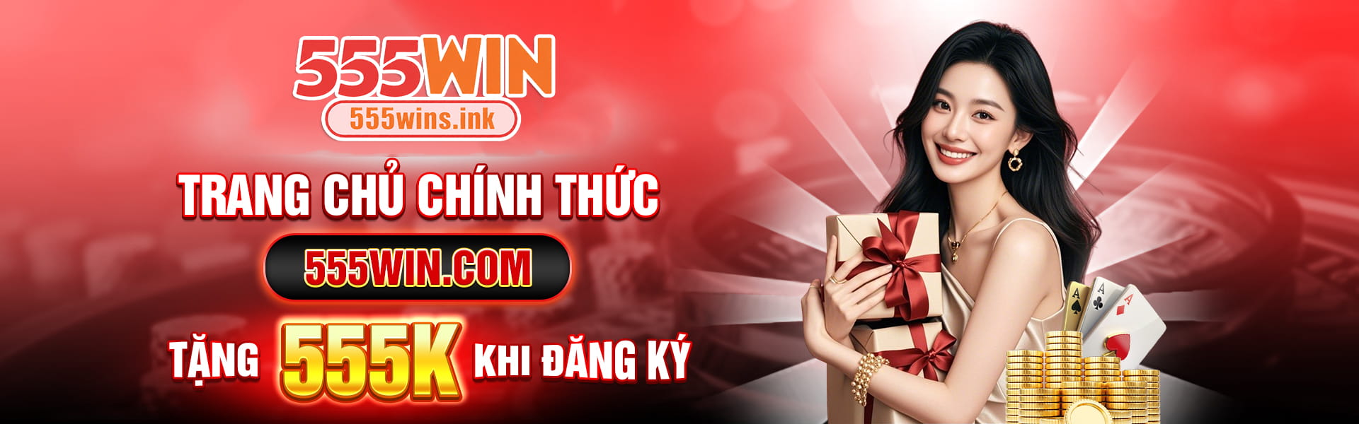 Đăng ký 555WIN nhận ưu đãi lên đến +555K